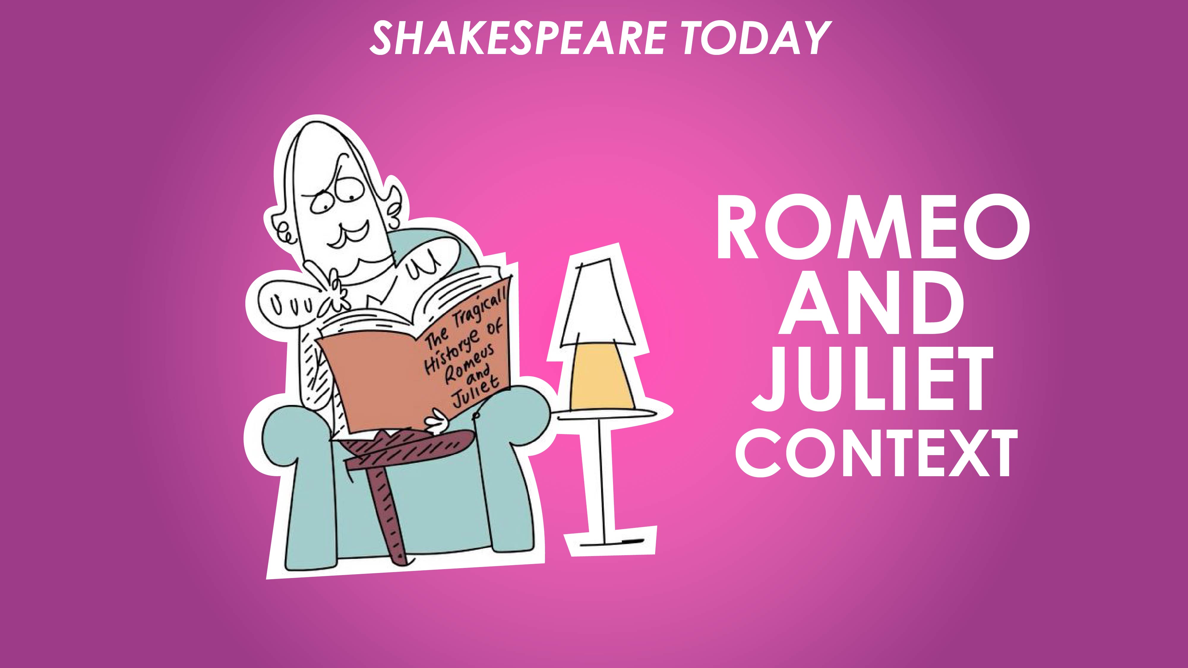 Romeo And Juliet Context 